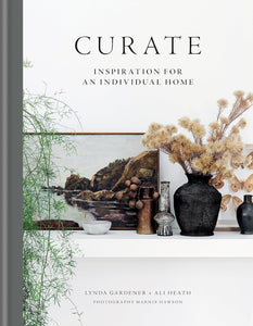 CURATE | INSPIRATION FOR AN INDIVIDUAL HOME