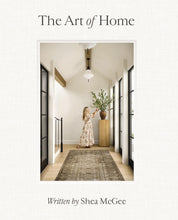 Load image into Gallery viewer, The Art of Home: A Designer Guide to Creating an Elevated Yet Approachable Home
