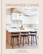 Load image into Gallery viewer, Organized Living: Solutions and Inspiration for Your Home
