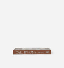 Load image into Gallery viewer, Call It Home: The Details That Matter
