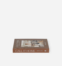 Load image into Gallery viewer, Call It Home: The Details That Matter
