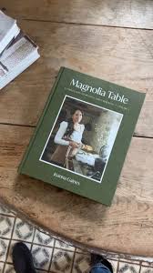 Magnolia Table, Volume 3: A Collection of Recipes for Gathering