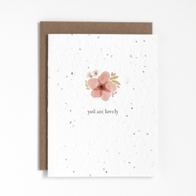 Load image into Gallery viewer, Plantable Card - You Are Lovely
